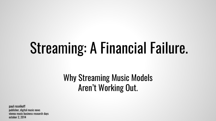 streaming a financial failure n.w