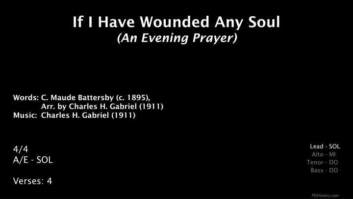 if i have wounded any soul an evening prayer n.w