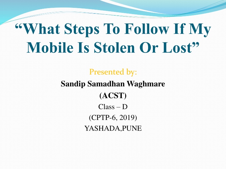 what steps to follow if my mobile is stolen n.w