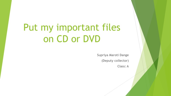 put my important files on cd or dvd n.w