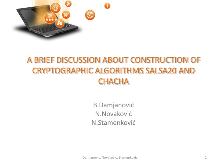 Construction of Salsa20 and ChaCha Cryptographic Algorithms
