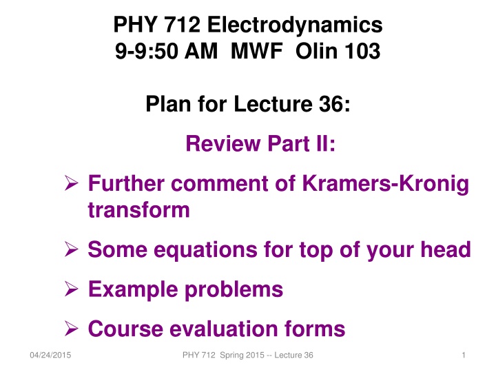 phy 712 electrodynamics 9 9 50 am mwf olin 103 n.w