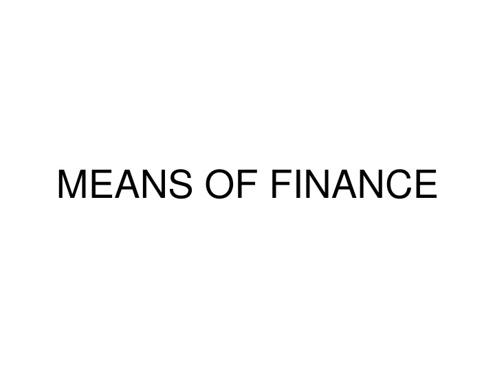 means of finance n.w