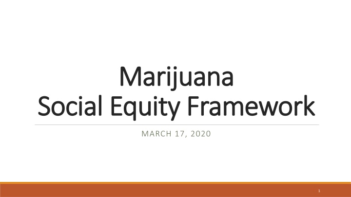 Marijuana Industry Social Equity Framework Progress Report