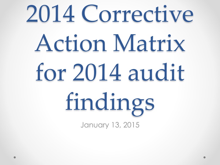 2014 corrective action matrix for 2014 audit n.w