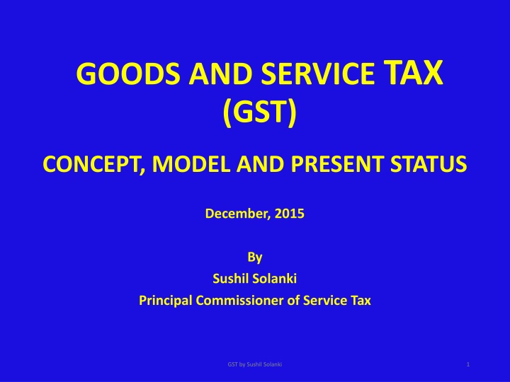 Overview of Goods and Service Tax (GST) Implementation