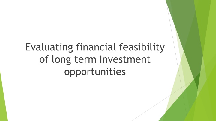 evaluating financial feasibility of long term n.w