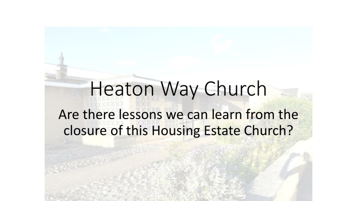 heaton way church are there lessons we can learn n.w