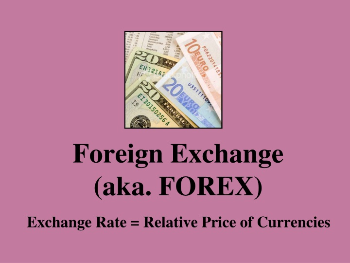 foreign exchange aka forex n.w