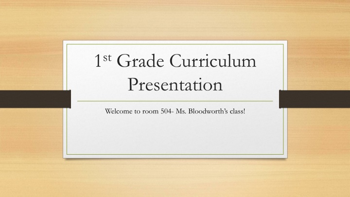 1 st grade curriculum presentation n.w