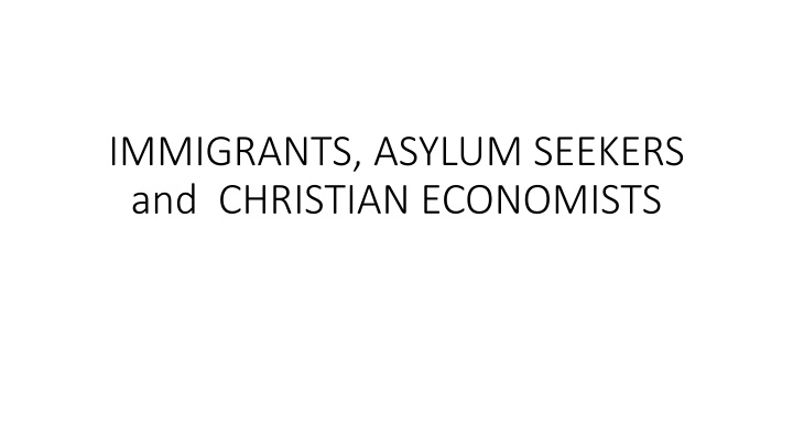 immigrants asylum seekers and christian economists n.w