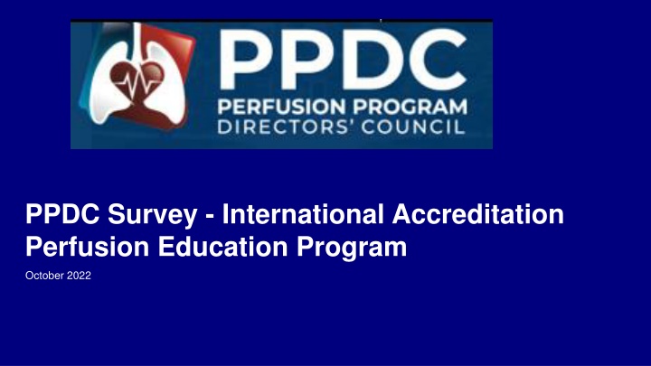 ppdc survey international accreditation perfusion n.w