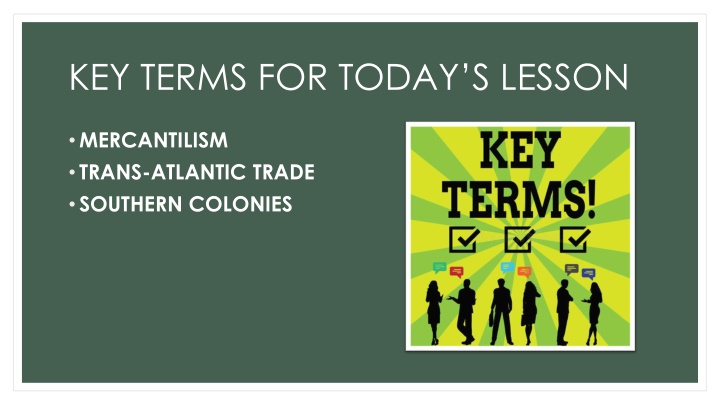 Southern Colonies & Trans-Atlantic Trade