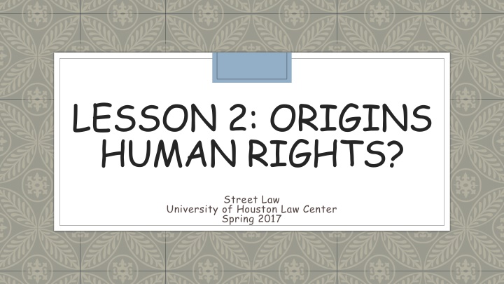 Origins of Human Rights: World War II and Beyond