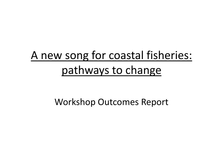 a new song for coastal fisheries pathways n.w