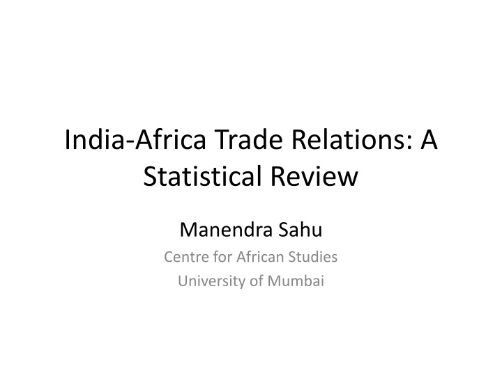 india africa trade relations a statistical review n.w