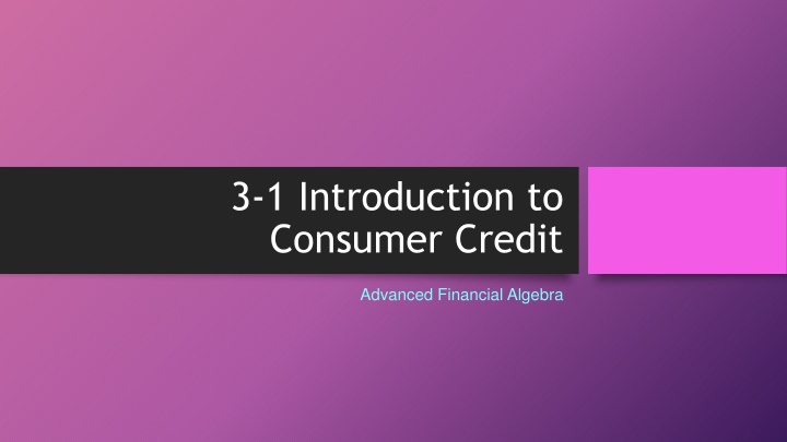 Consumer Credit Basics: Understanding Savings, Installment Plans, Deferred Payments, and Compounding