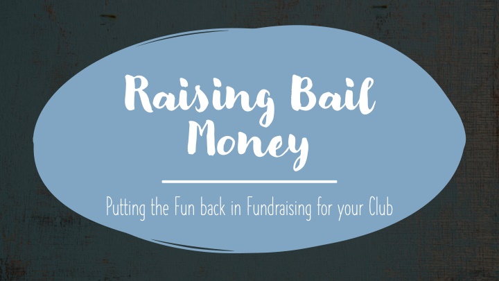 raising bail money n.w