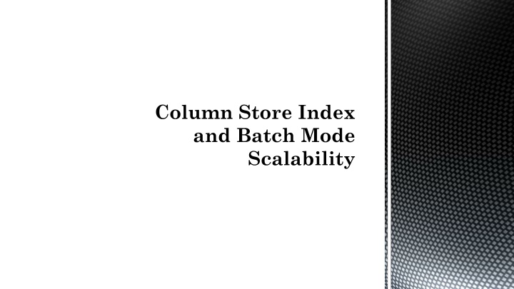 Column Store Index and Batch Mode Scalability