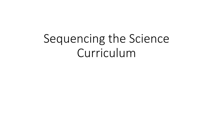 sequencing the science curriculum n.w