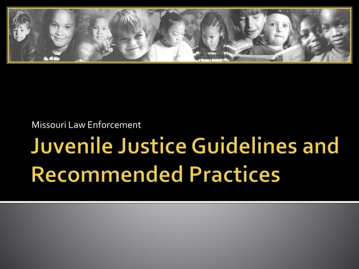 Juvenile Court System & Legal Requirements