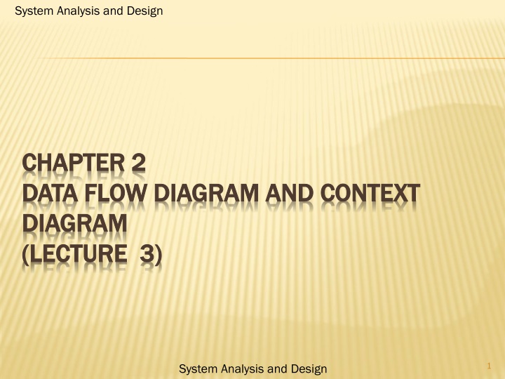 DATA FLOW DIAGRAM AND CONTEXT  DATA FLOW DIAGRAM AND CONTEXT