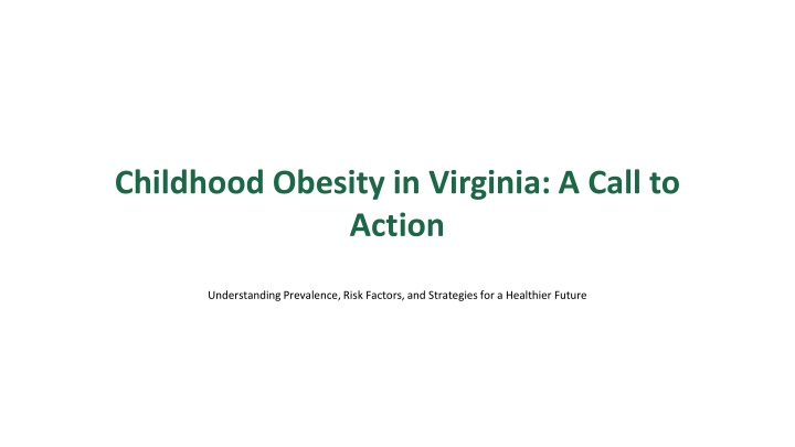 childhood obesity in virginia a call to action n.w