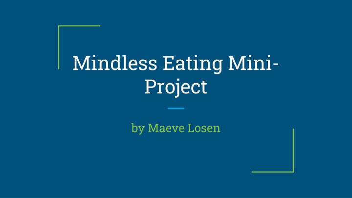 Mindless Eating Preferences Among College Students