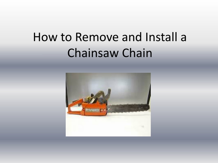 how to remove and install a chainsaw chain n.w