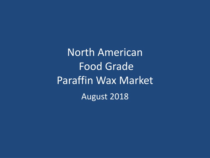 north american food grade paraffin wax market n.w