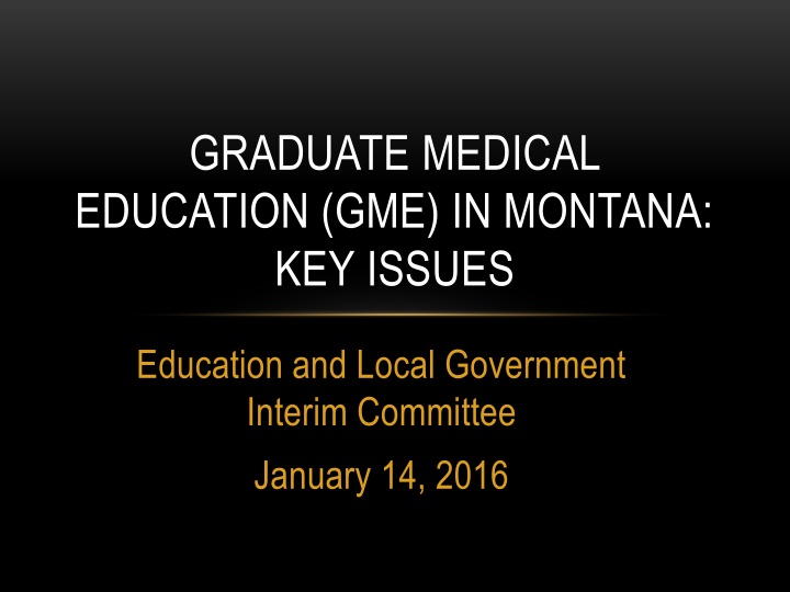 graduate medical education gme in montana n.w