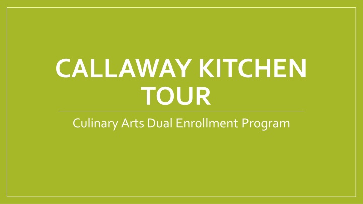callaway kitchen tour culinary arts dual n.w