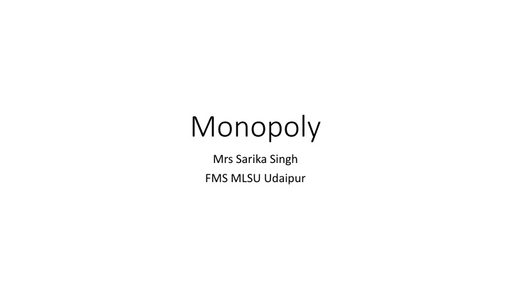 Introduction to Monopoly Market Structure