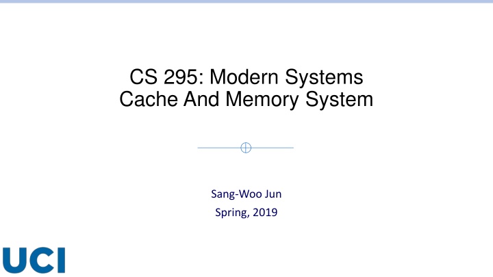 cs 295 modern systems cache and memory system n.w