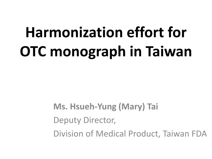 harmonization effort for otc monograph in taiwan n.w