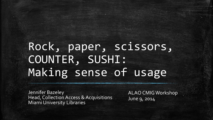 Making Sense of Rock, Paper, Scissors, Counter, Sushi: Exploring Usage