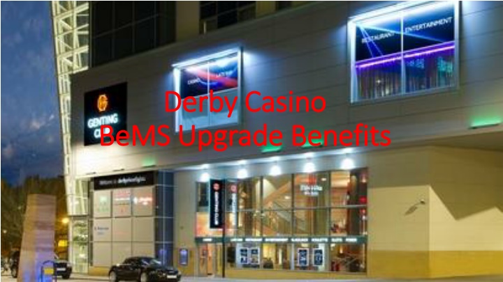 derby casino derby casino bems upgrade benefits n.w