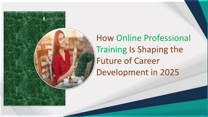 How Online Professional Training Is Shaping the Future of Career Development in 2025
