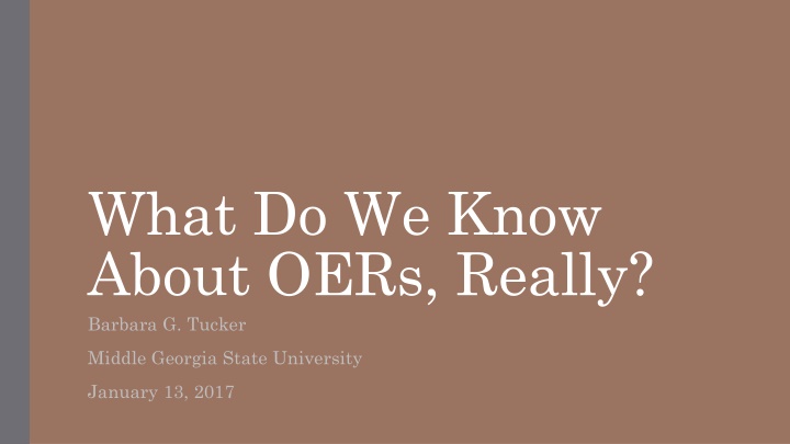 what do we know about oers really barbara g tucker n.w