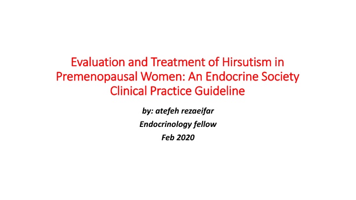 Evaluation and Treatment of Hirsutism in Premenopausal Women