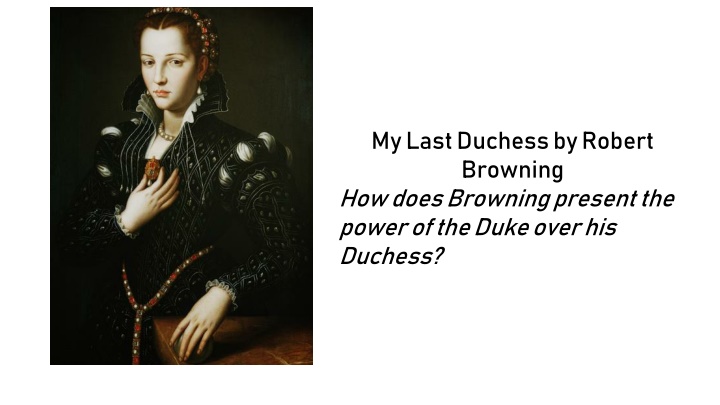 Browning's Presentation of the Duke's Power