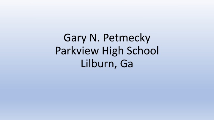 gary n petmecky parkview high school lilburn ga n.w