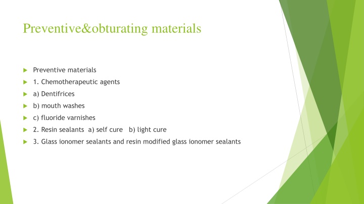preventive obturating materials n.w