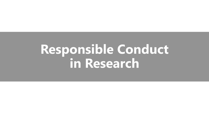 responsible conduct in research n.w