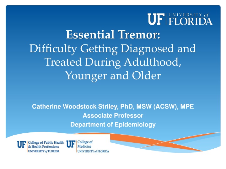essential tremor difficulty getting diagnosed n.w