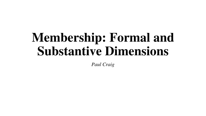 membership formal and substantive dimensions n.w