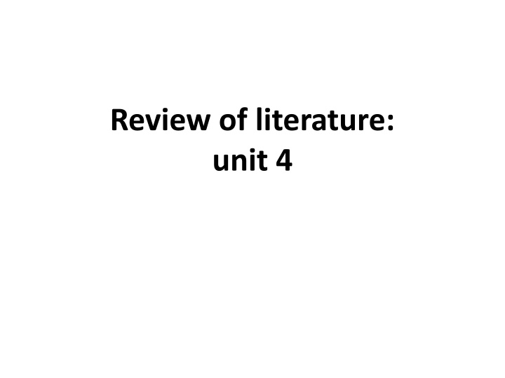 review of literature unit 4 n.w