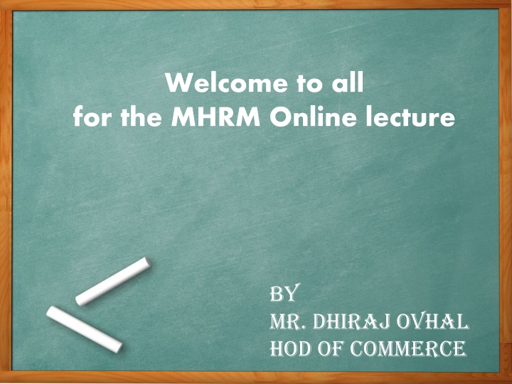 welcome to all for the mhrm online lecture n.w