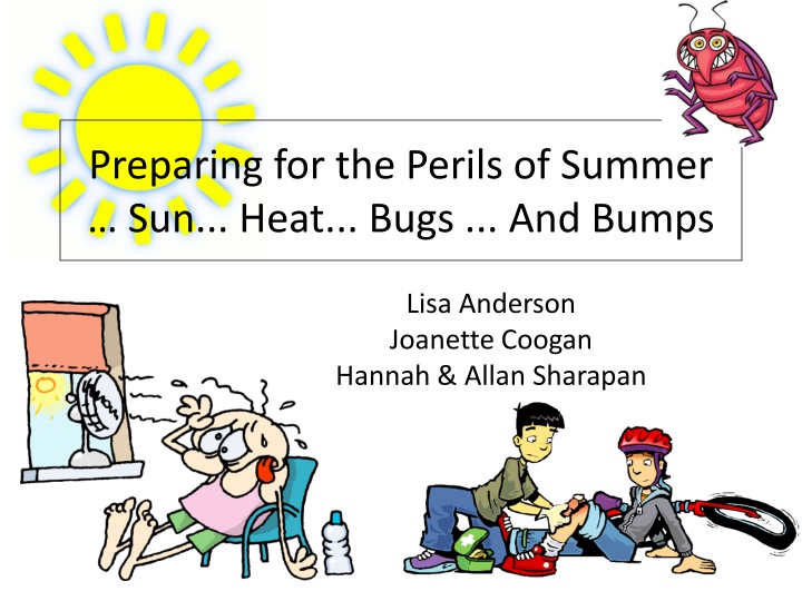 preparing for the perils of summer sun heat bugs n.w
