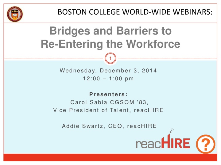 Bridges and Barriers to Re-Entering the Workforce Webinar